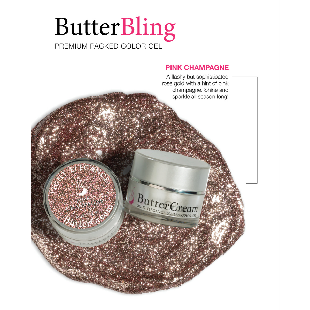 Light Elegance ButterBling - Pink Champagne
